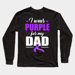 Support I Wear Purple For My Dad Alzheimer's Awareness Long Sleeve T-Shirt